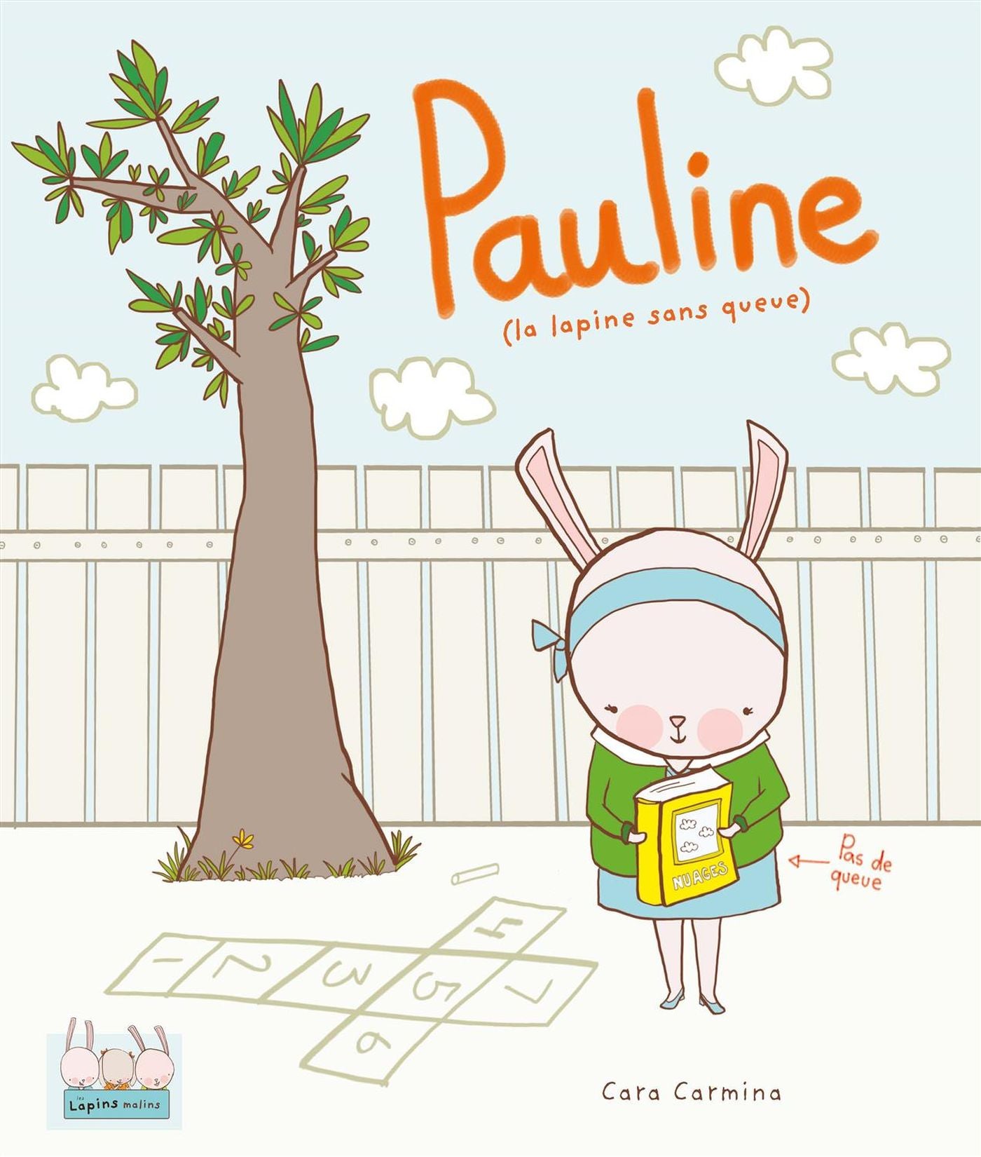 Les lapins malins : Pauline la lapine sans queue - Cara Carmina