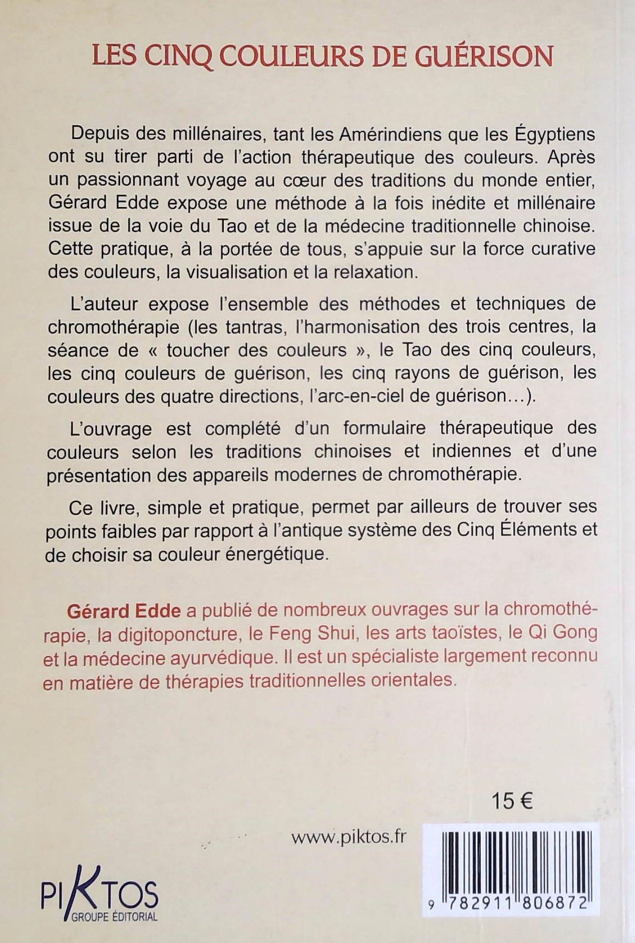 Les cinq couleurs de guérison: Harmoniser vos énergies avec la chromothérapie chinoise (Gérard Edde)