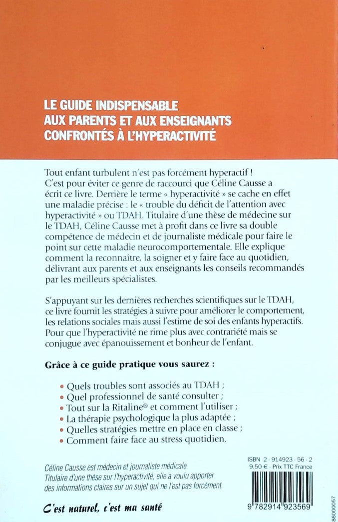 Vivre avec un enfant hyperactif : Comprendre la maladie et acquérir les bons réflexes (Dr. Céline Causse)