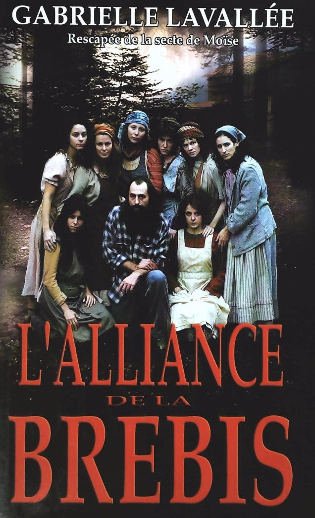 Livre ISBN 2920176854 L'alliance de la brebis : Rescapée de la secte de Moïse (Gabrielle Lavallée)