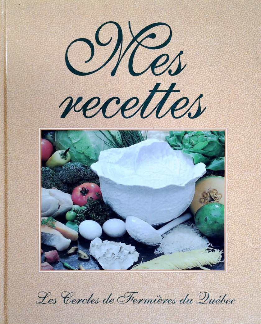 Livre ISBN 2920908103 Mes recettes (Le cercle des fermières du Québec)