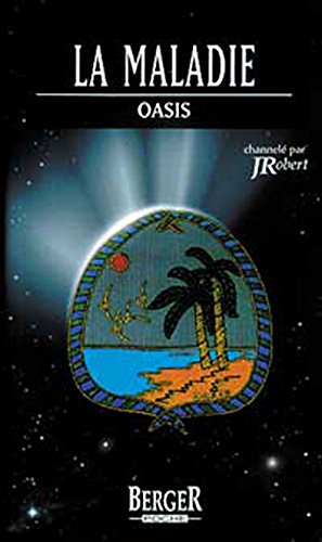 Livre ISBN 2921416379 Oasis # 14 : La maladie (J. Robert)