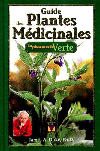 Guide des plantes médicinales - James A. Duke