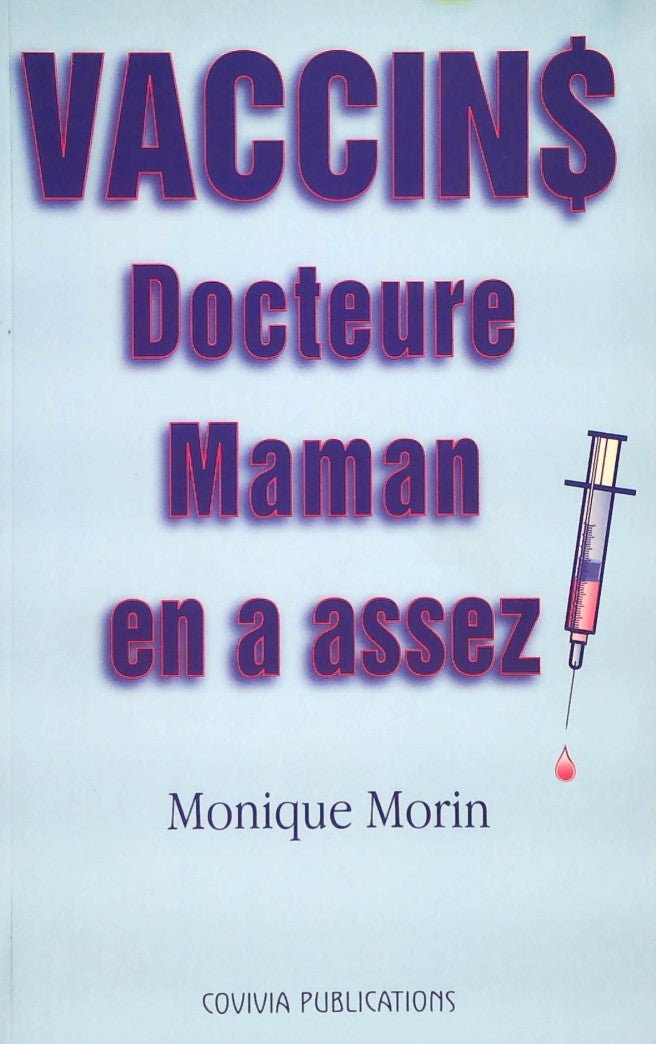 Livre ISBN  Vaccins docteure maman en a assez (Monique Martin)