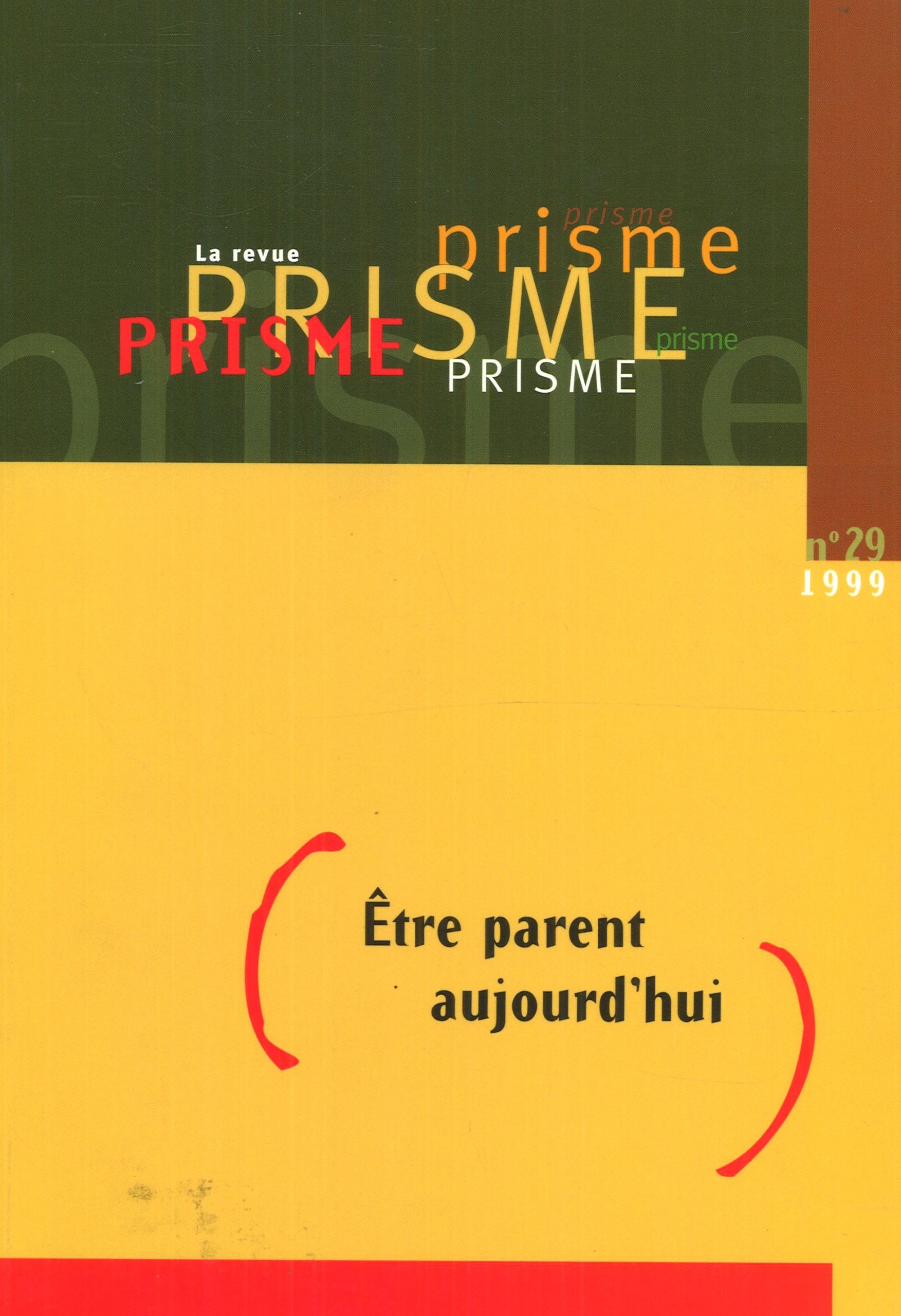 Prisme # 29 : Être parent aujourd'hui