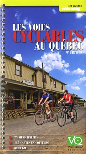 Livre ISBN 2922072487 Les voies cyclables au Québec (9e édition)