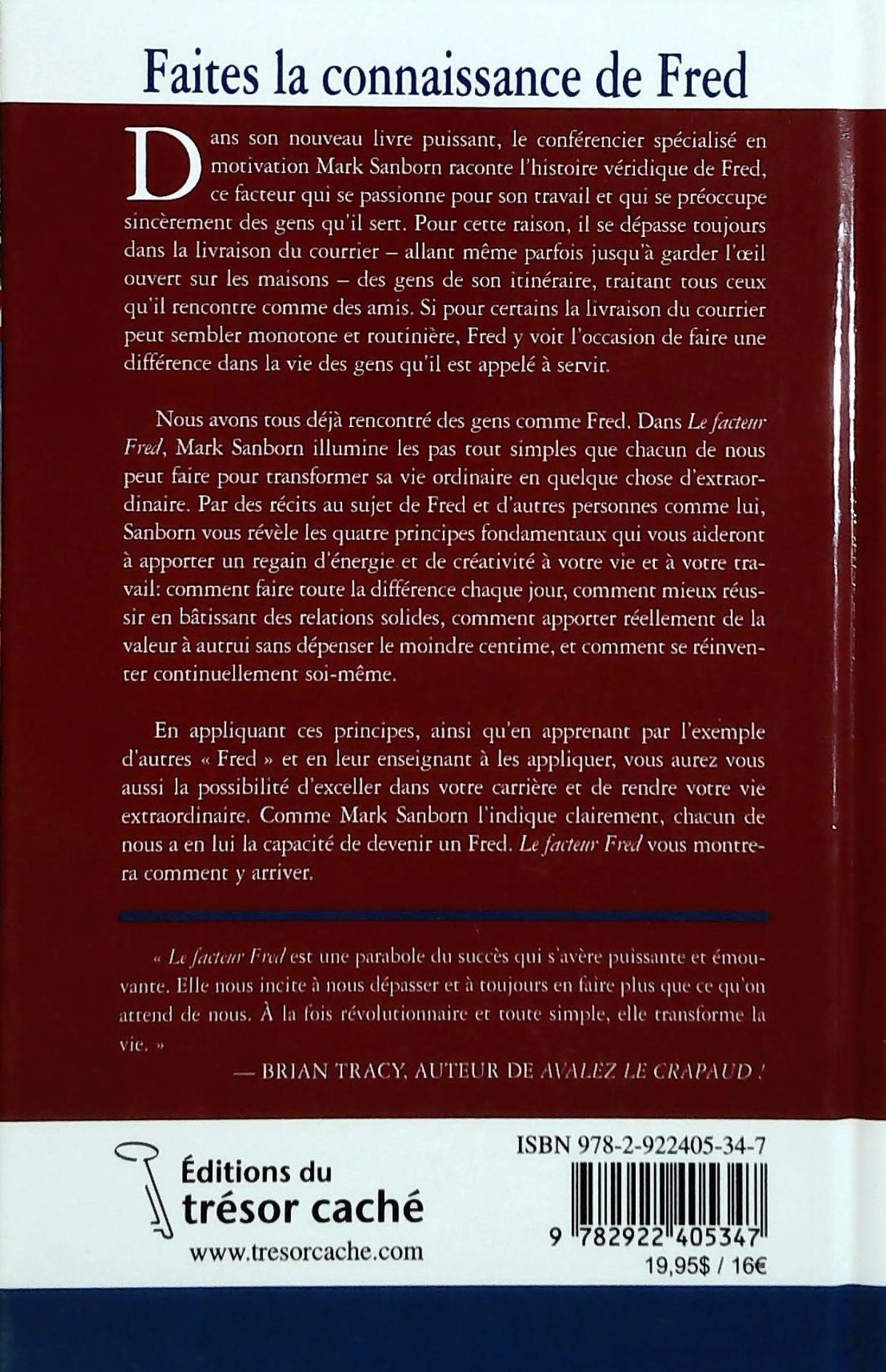 Le facteur Fred: Comment la passion dans votre travail et dans votre vie peut rendre l'ordinaire extraordinaire (Mark Sanborn)