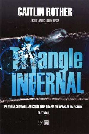 Triangle infernal - Caitlin Rother