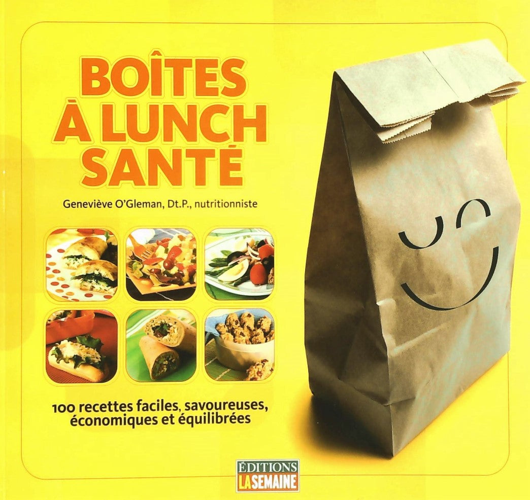 Livre ISBN 2923501403 Boites à Lunch Santé : 100 Recettes faciles, savoureuses, économiques (Genevièvre O'Gleman)