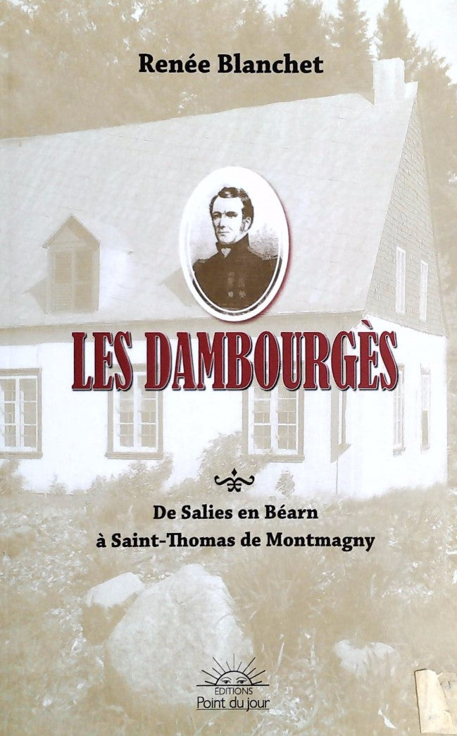 Livre ISBN  Les Dambourgès : De Salies en Béarn à Saint-Thomas de Montmagny (Renée Blanchet)