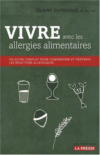 Livre ISBN 2923681029 Vivre avec les allergies alimentaires (Claire Dufresne)