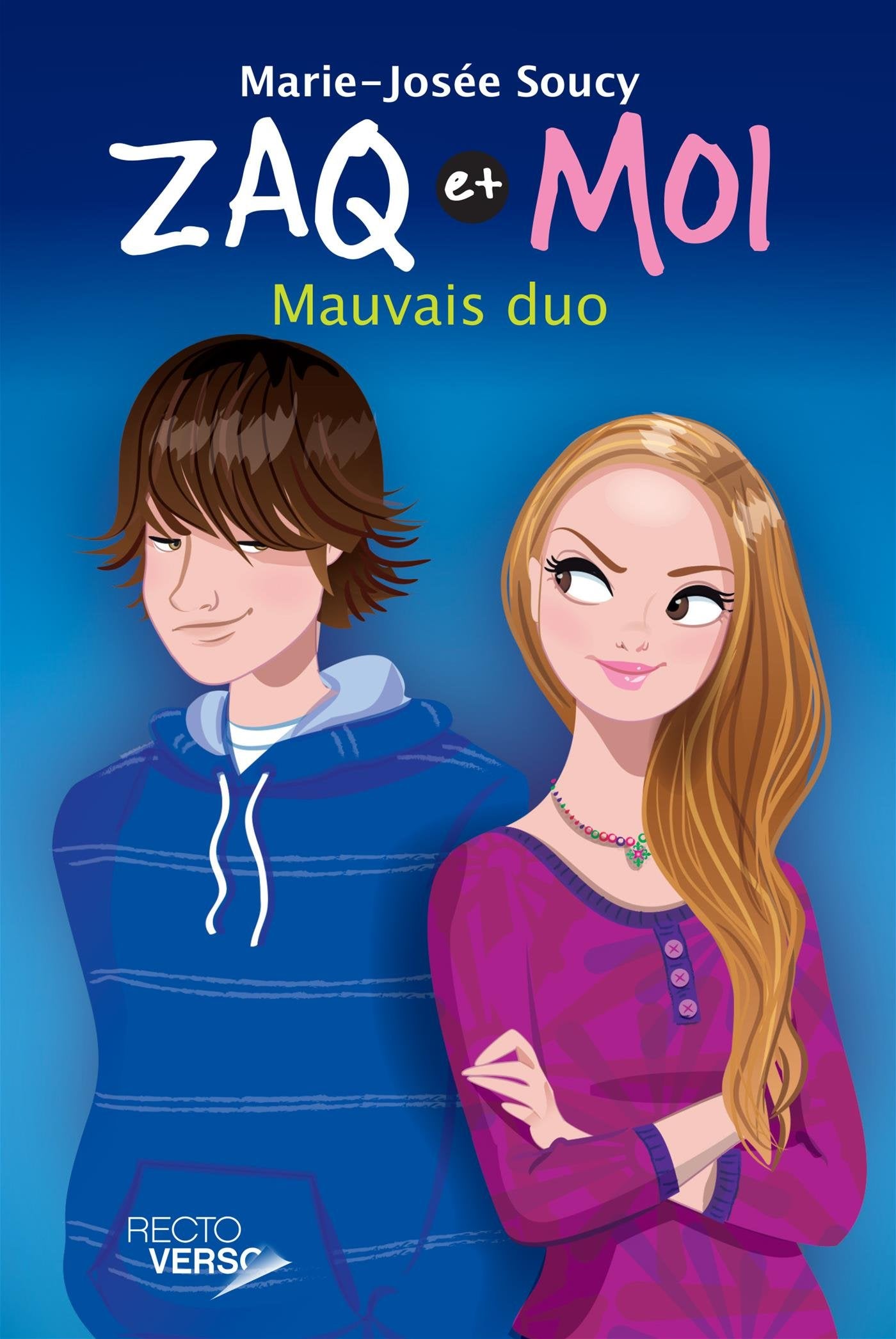 Zaq et moi # 1 : Mauvais Duo - Marie-Josée Soucy