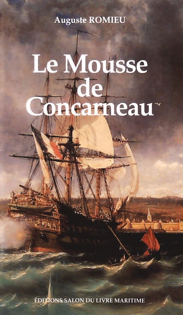 Livre ISBN 2950944809 Le Mousse de Concarneau (Auguste Romieu)