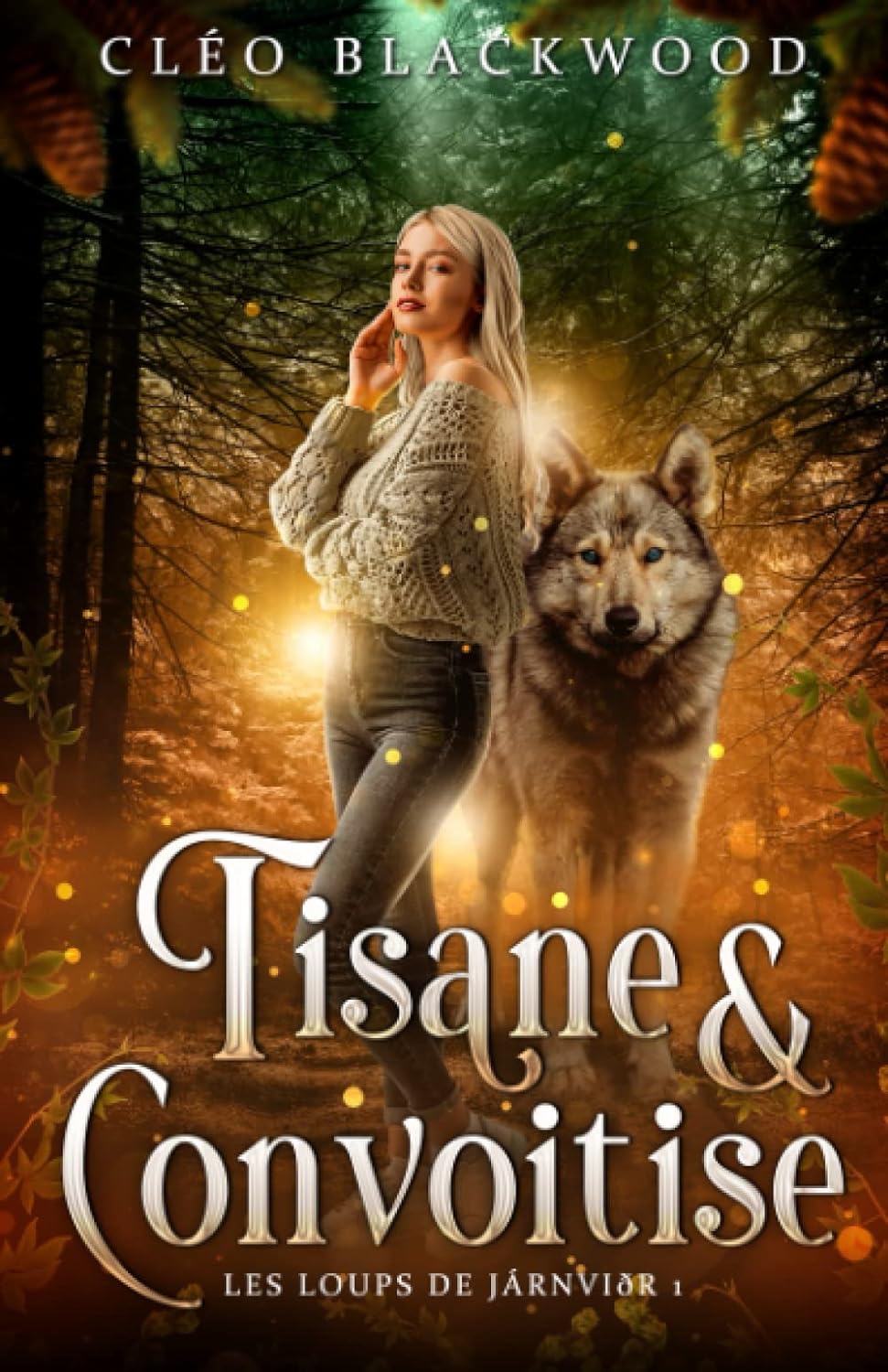 Livre ISBN 2957720418 Les loups de Jarnior # 1 : Tisane et convoitise (Cléo Blackwood)