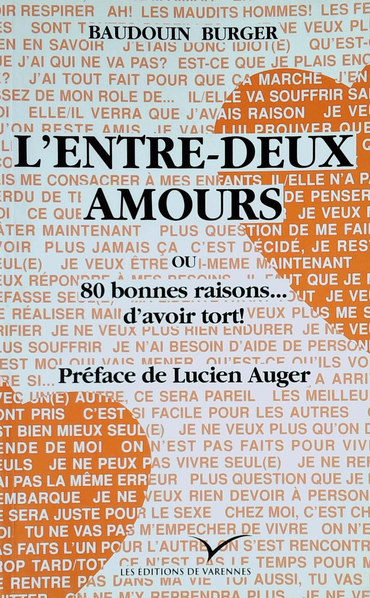 Livre ISBN 2980242527 L'entre-deux amours ou 80 bonnes raisons d'avoir tort! (Baudouin Burger)