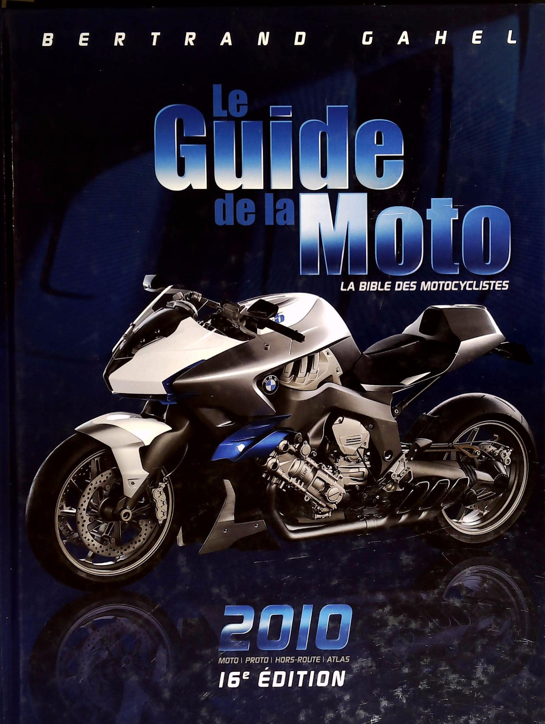 Livre ISBN 2980914649 Le guide de la moto 2010 (Bertrand Gahel)