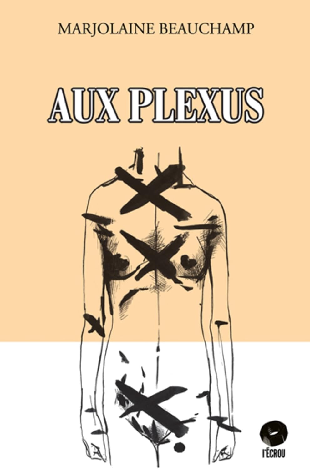 Aux plexus - Marjolaine Beauchamp
