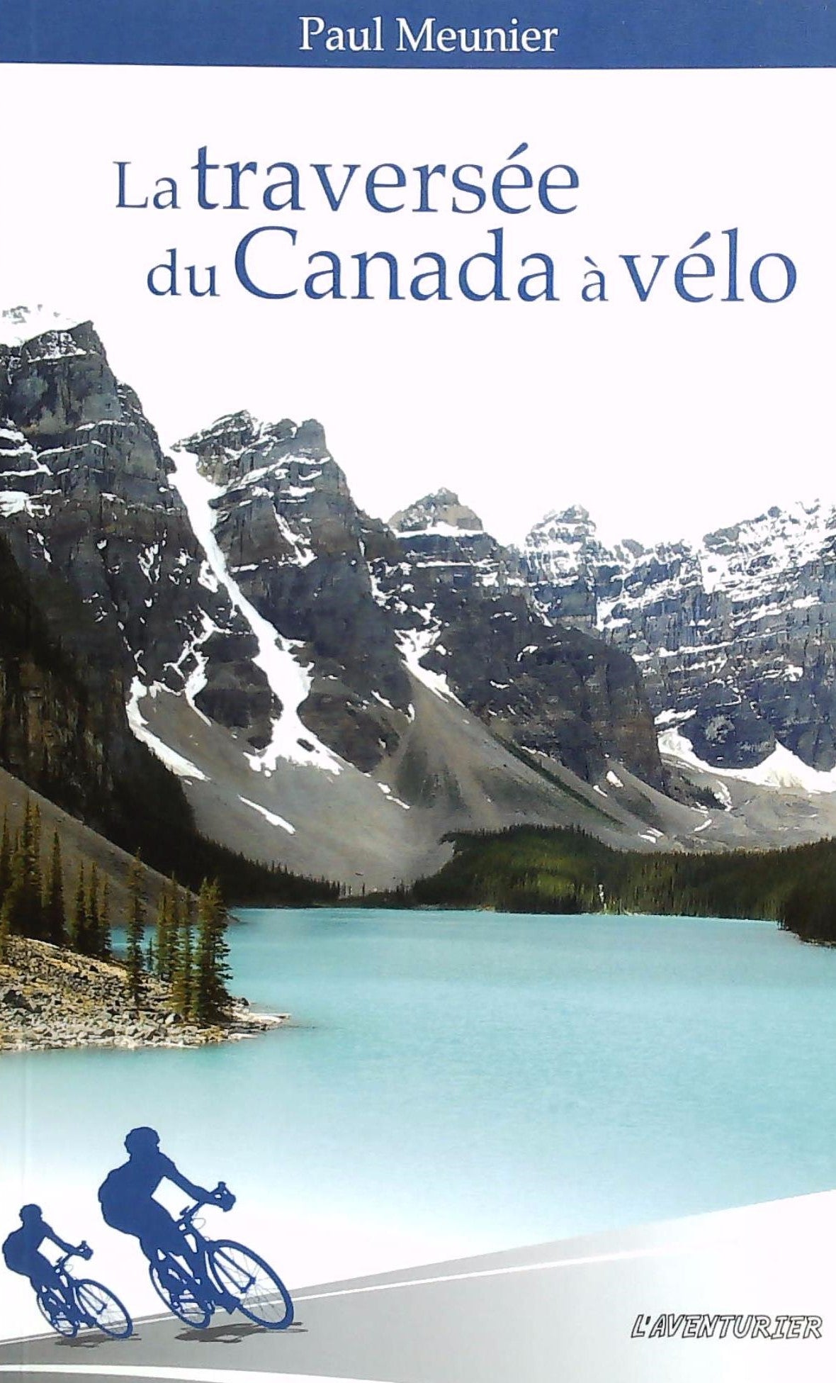 Livre ISBN  La traversée du Canada à vélo (Paul Meuinier)