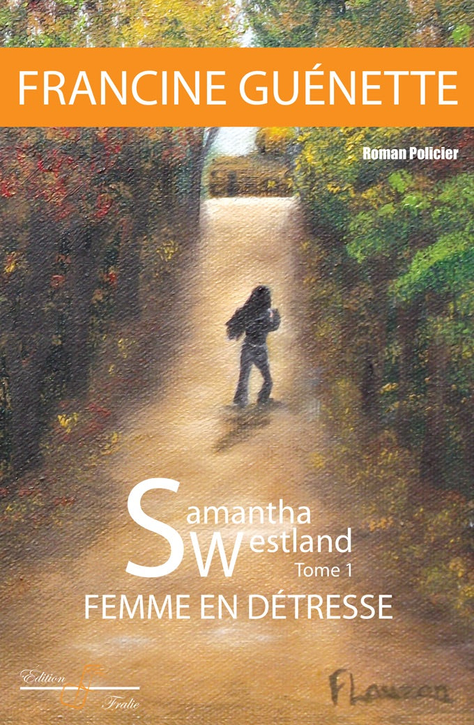 Samantha Westland # 1 : Femme en détresse - Francine Guénette
