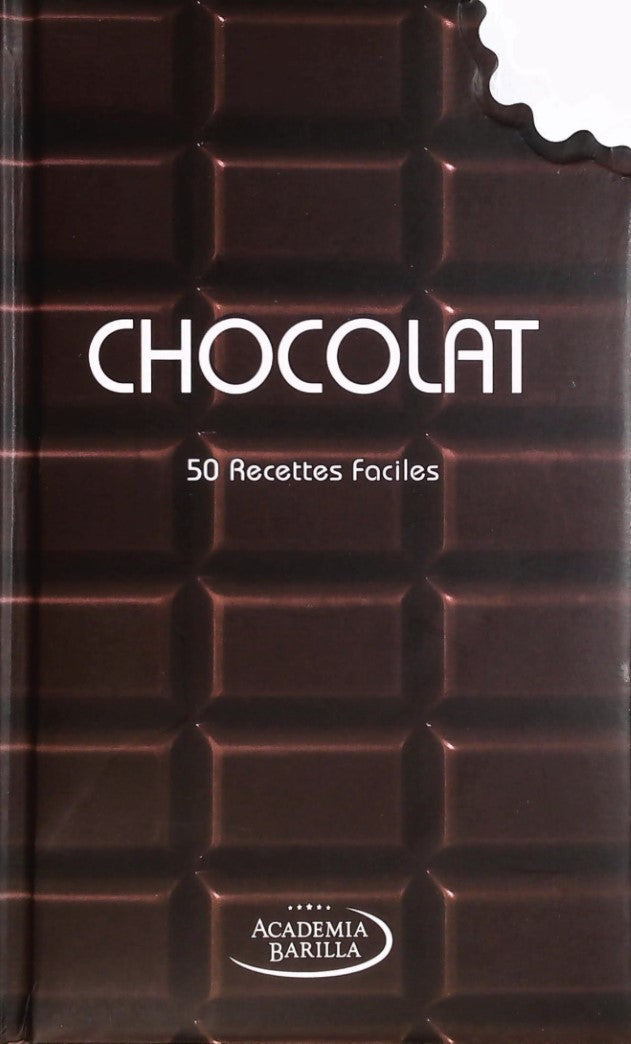 Livre ISBN 8861124356 Chocolat : 50 recettes faciles (Academia barilla)