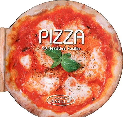 Pizza : 50 recettes faciles - Mario Grazia
