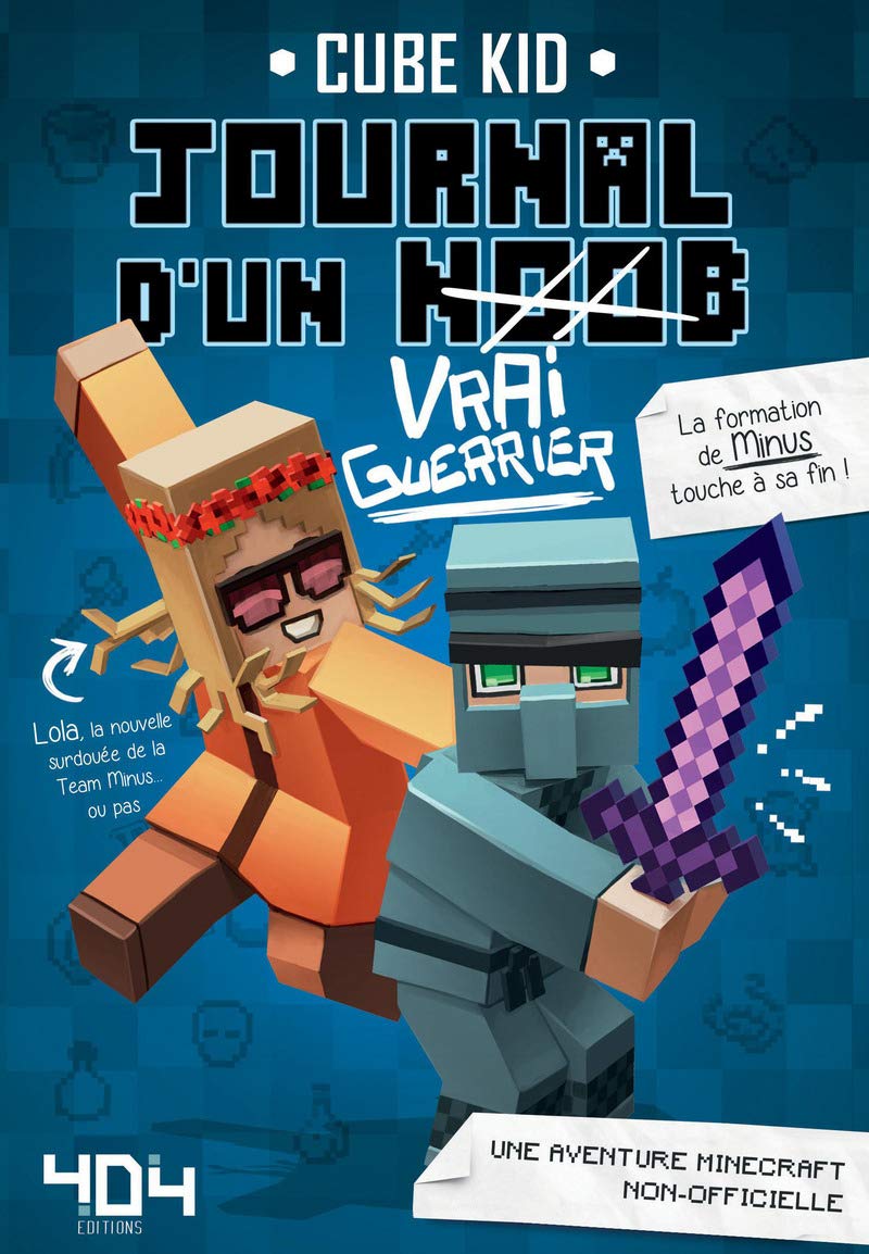 Journal d'un noob # 4 : Vrai Guerrier - Cube Kid