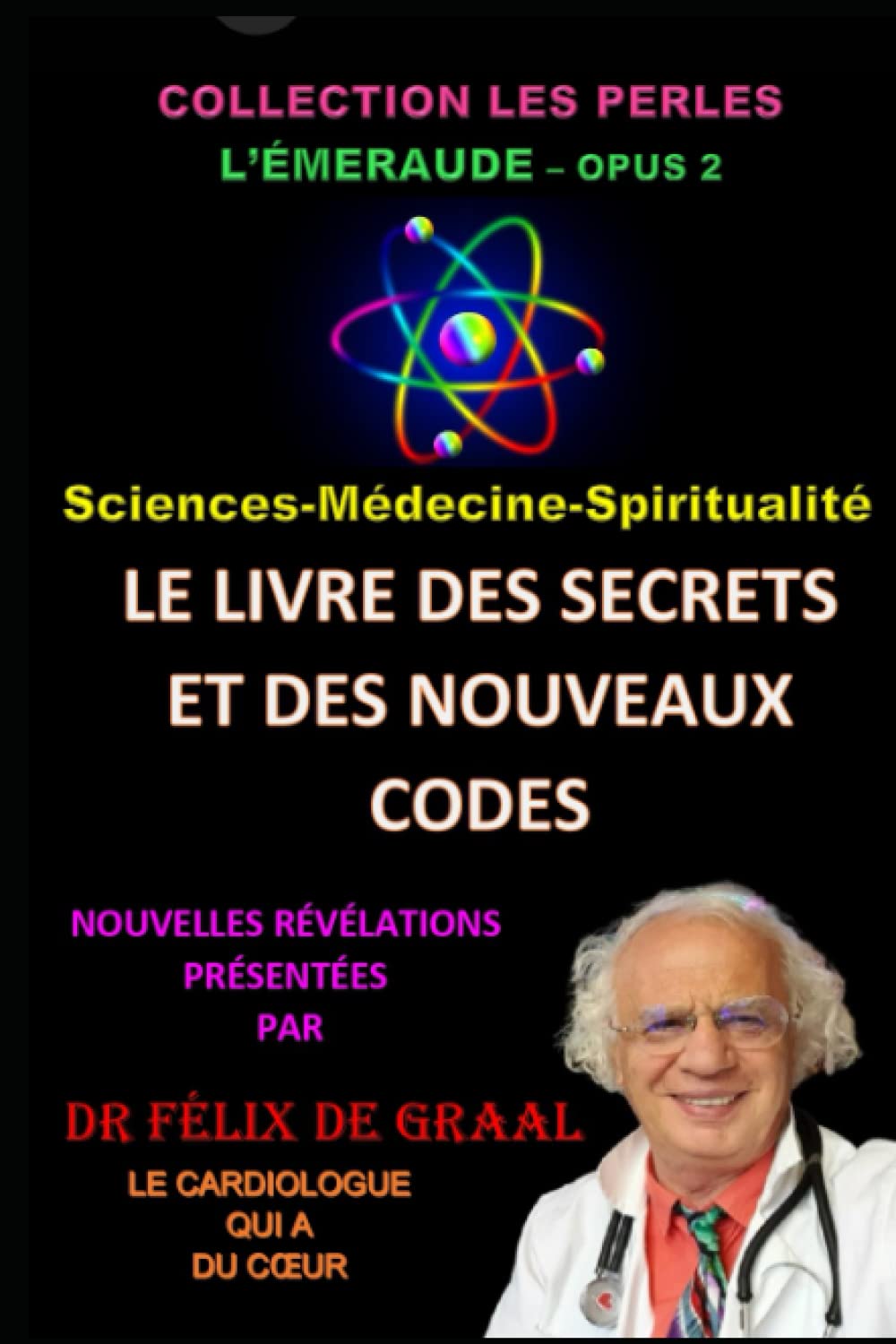 Livre ISBN  Le livre des secrets et des nouveaux codes (De Félix De Graal)