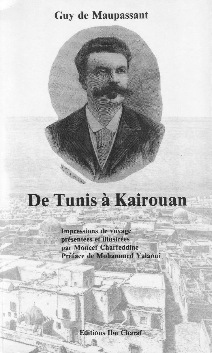 Livre ISBN 9973973607 De Tunis à Kairouan (Guy de Maupassant)