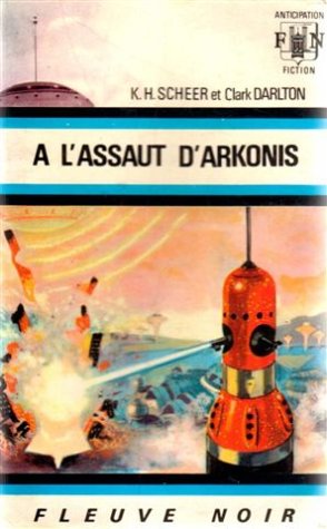 Livre ISBN  Anticipation : À l'assaut d'Arkonis (K.-H. Scheer)
