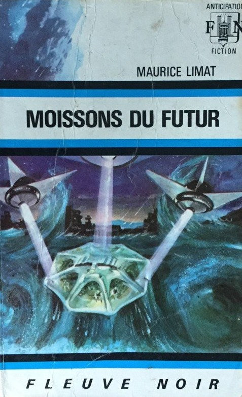 Livre ISBN  Anticipation : Moissons du futur (Maurice Limat)