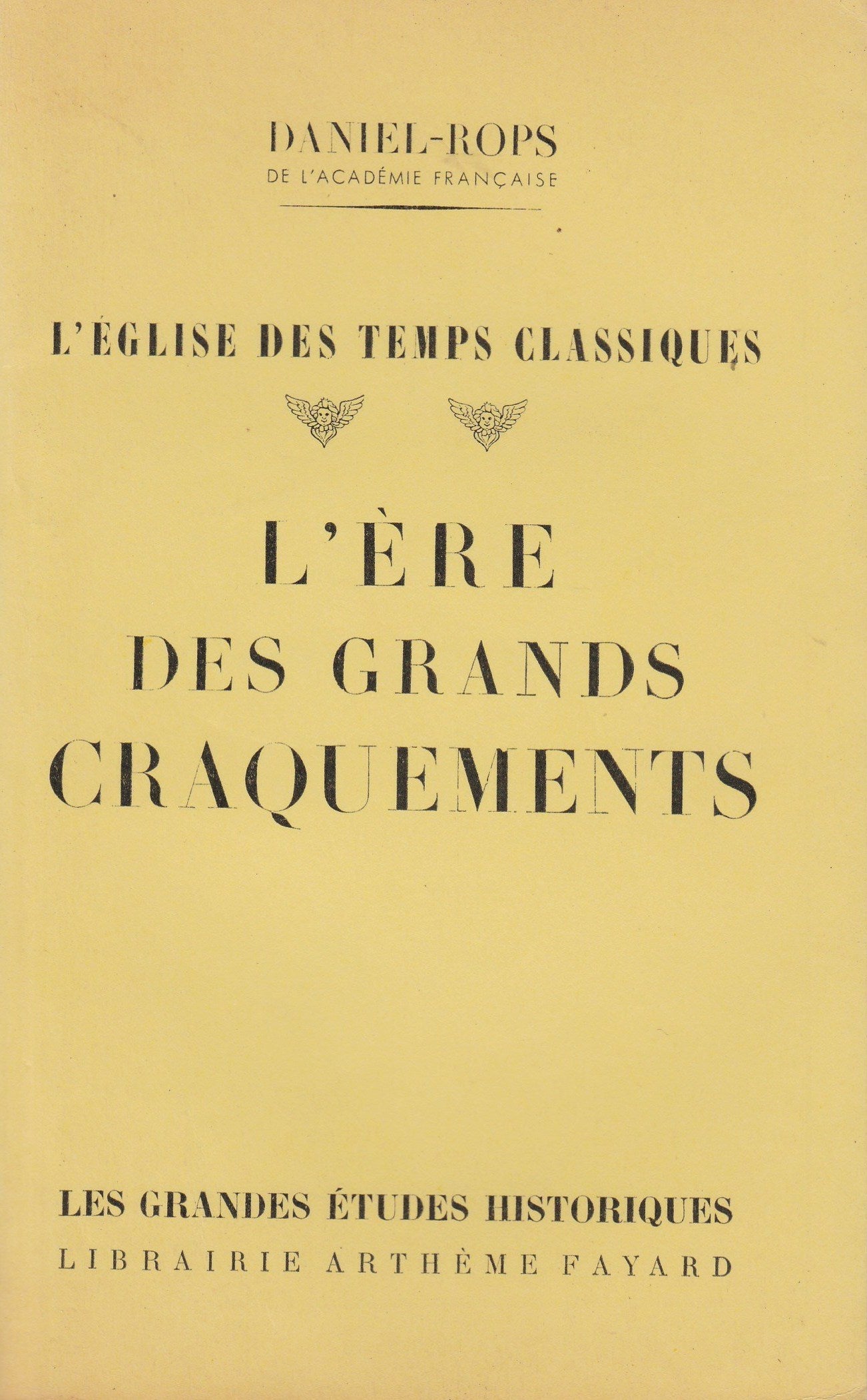 Livre ISBN  Les Grandes Études Historiques : L'ère des grands craquements (Daniel-Rops)