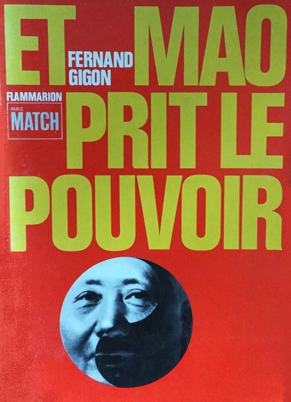 Livre ISBN  Et Mao prit le pouvoir (Fernand Gigon)
