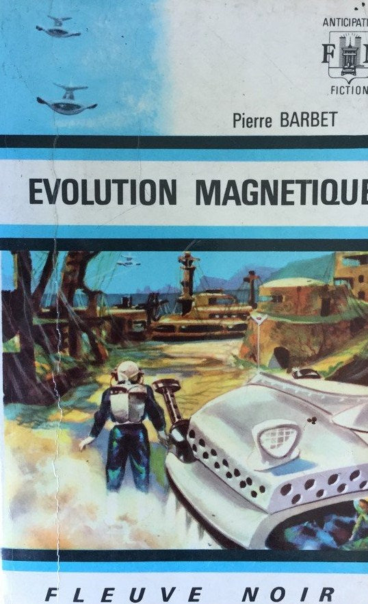 Livre ISBN  Anticipation : Évolution magnétique (Pierre Barbet)