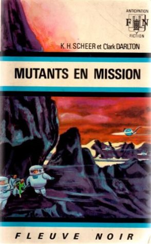 Livre ISBN  Anticipation : Mutants en mission (K.-H. Scheer)