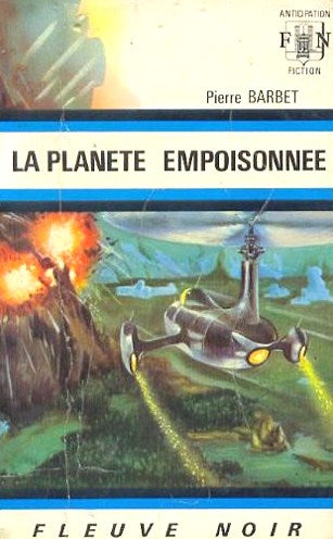Livre ISBN  Anticipation : La planète empoisonnée (Pierre Barbet)