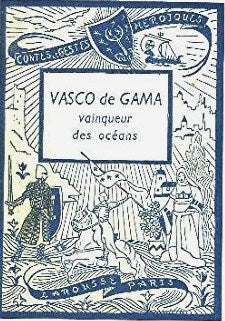 Livre ISBN  Contes et Gestes : Vasco de Gama : vainqueur des océans