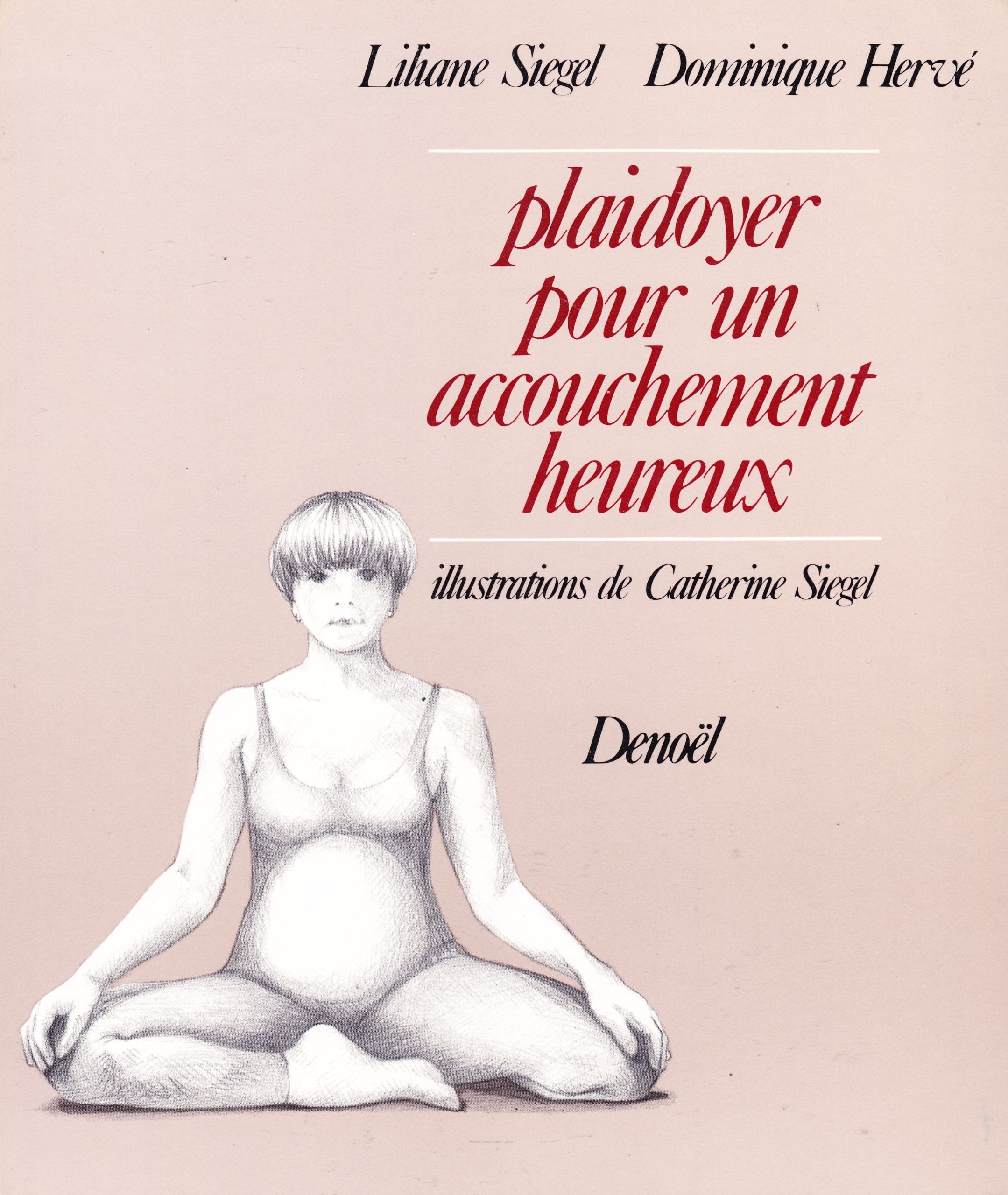 Livre ISBN  Plaidoyer pour un accouchement heureux (Lihane Siegel)