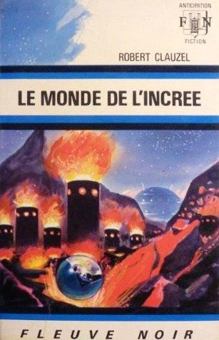 Livre ISBN  Anticipation : Le monde de l'incrée (Robert Clauzel)