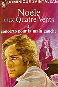 Livre ISBN  Noële aux Quatre Vents # 4 : Concerto pour la main gauche (Dominique Saint-Alban)