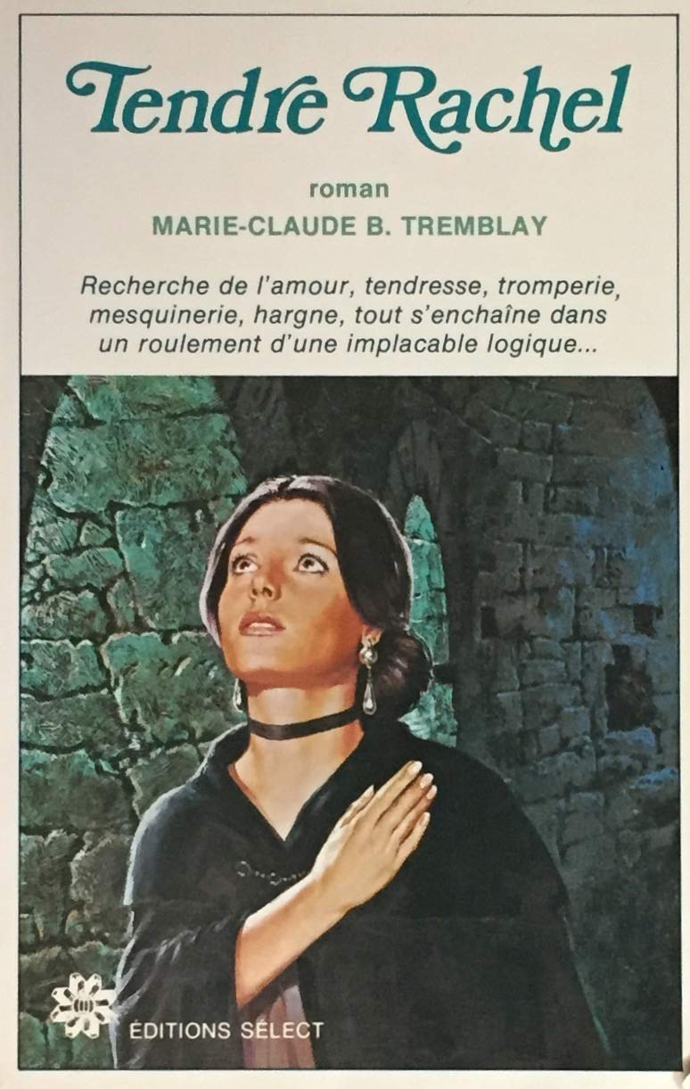 Livre ISBN  Tendre Rachel (Marie-Claude B. Tremblay)