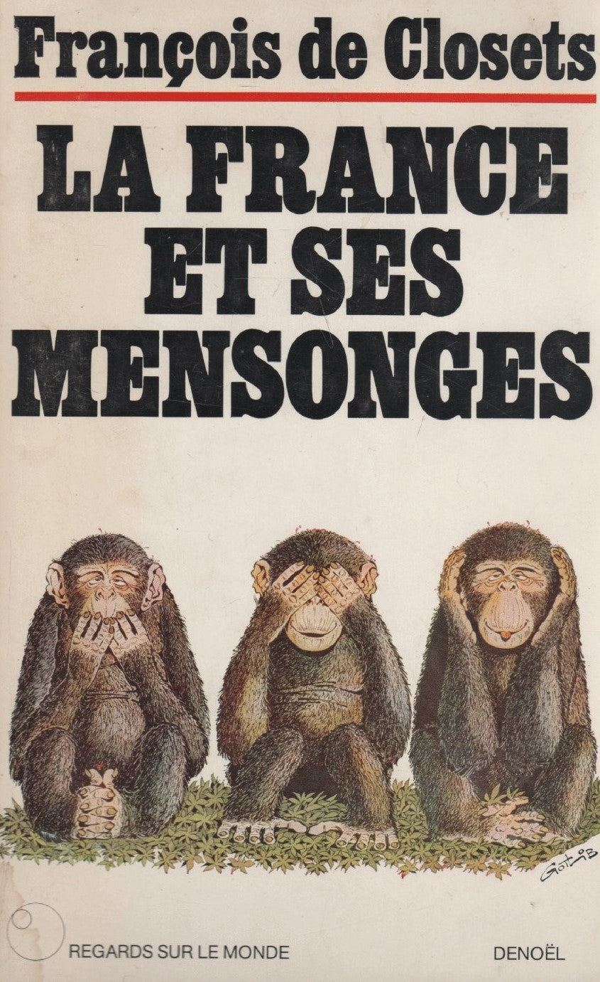 Livre ISBN  La France et ses mensonges (Francois de Closets)