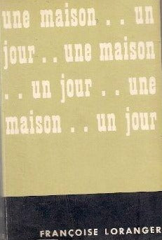 Livre ISBN  Une maison...un jour… (Françoise Loranger)