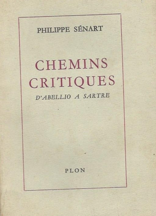 Livre ISBN  Chemins critiques d'Abellio a Sartre (Philippe Senart)
