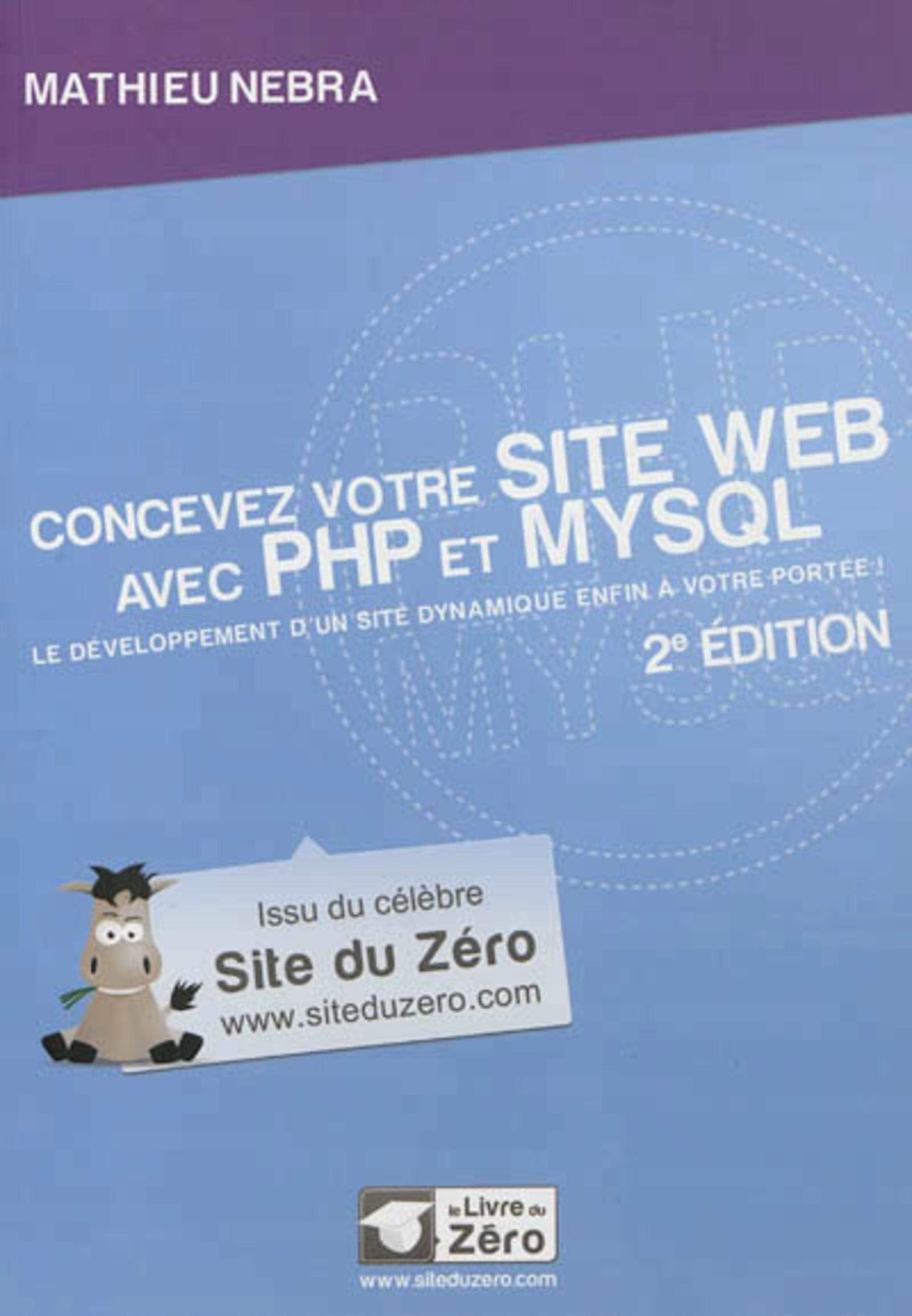 Livre ISBN  Concevez votre site web avec PHP et MYSQL (2e édition) (Mathieu Nebra)