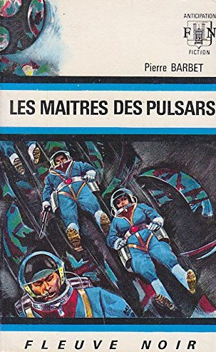 Livre ISBN  Anticipation : Les maîtres des pulsars (Pierre Barbet)