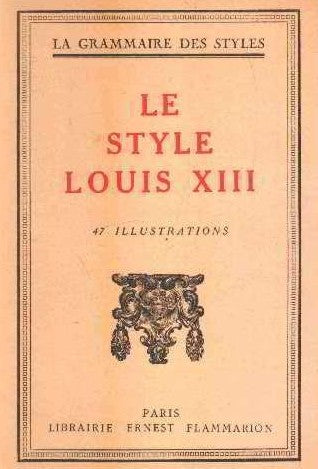 Livre ISBN  La grammaire des styles : Le style Louis XIII
