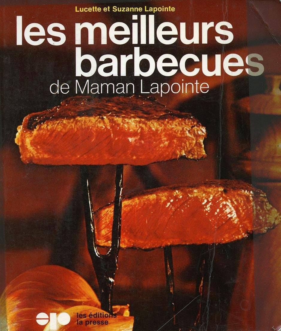 Livre ISBN  Les meilleurs barbecues de Maman Lapointe (Suzanne Lapointe)