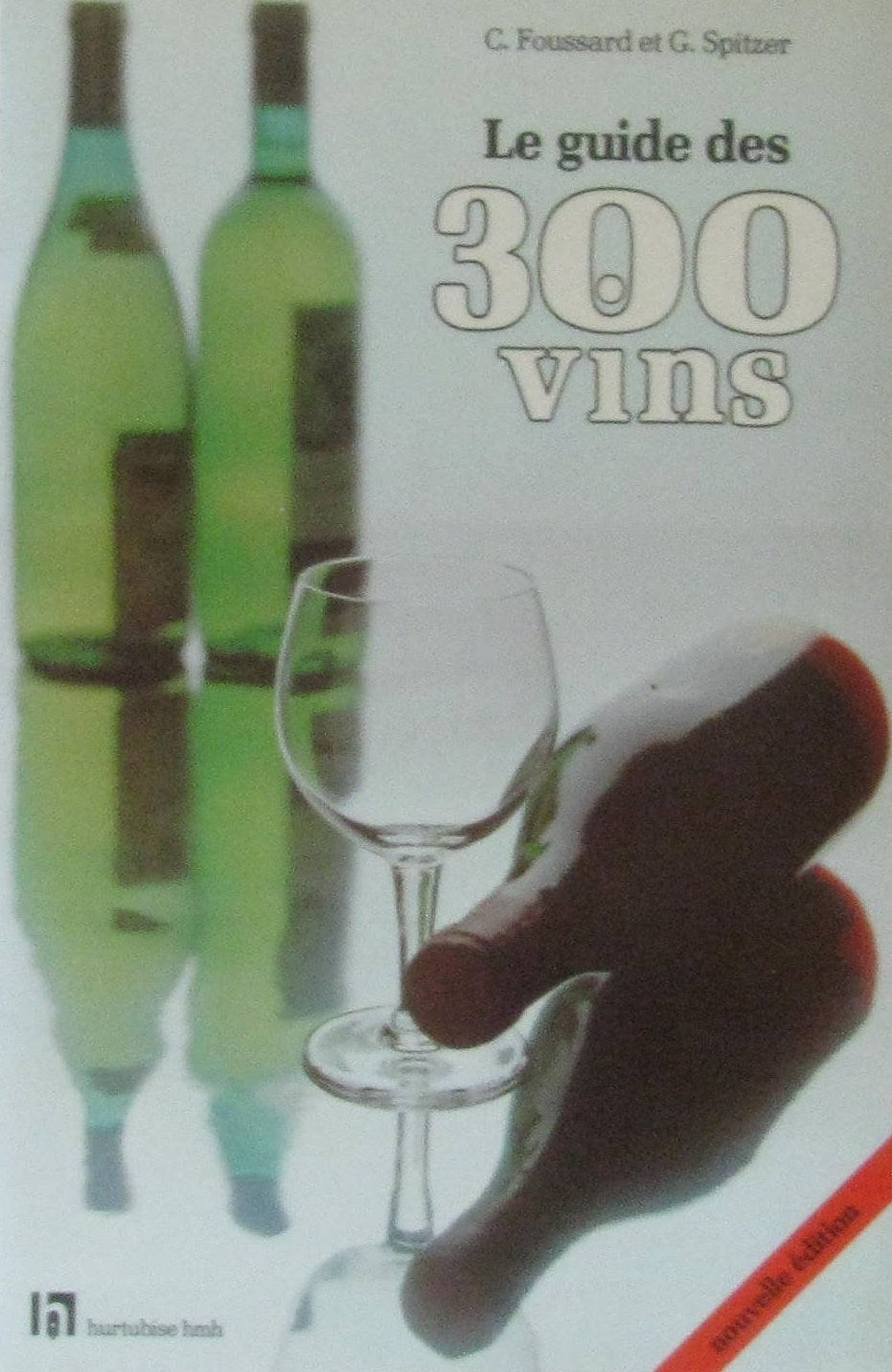 Livre ISBN  Le guide des 300 vins