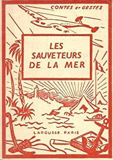 Livre ISBN  Contes et Gestes : Les sauveteurs de la mer