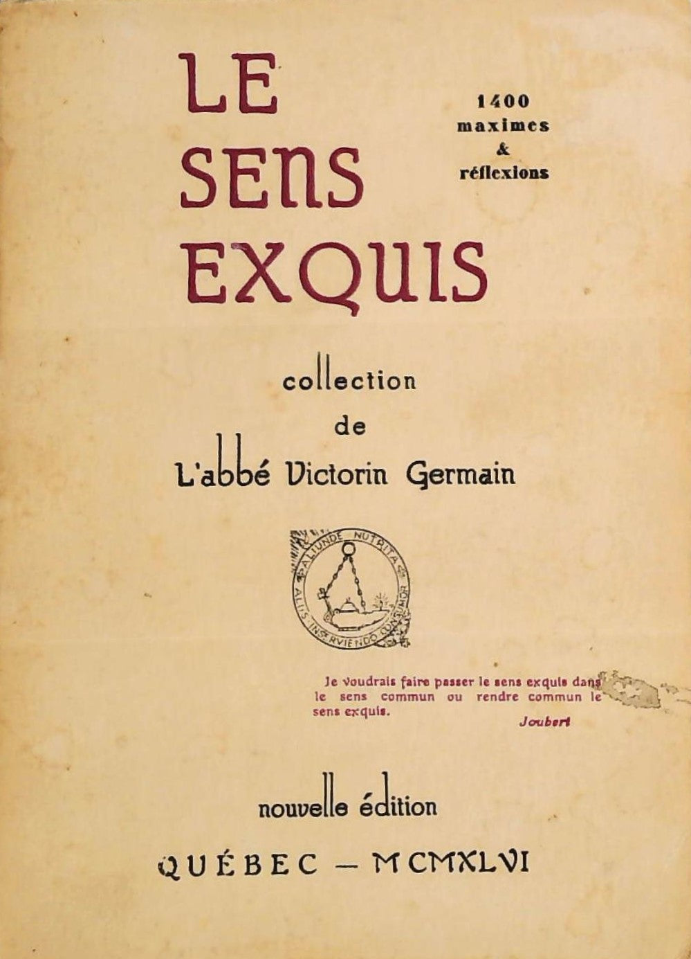 Livre ISBN  Le sens exquis (Abbé Victorin Germain)